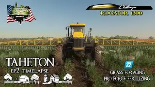 TAHETON EP2 TIMELAPSE | FORAGING & CHALLENGER SPRAYING | FS22 | FARMING SIMULATOR 22