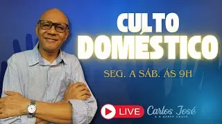 CULTO DOMÉSTICO VERDADEIRA FORÇA | CARLOS JOSÉ E A HARPA CRISTÃ
