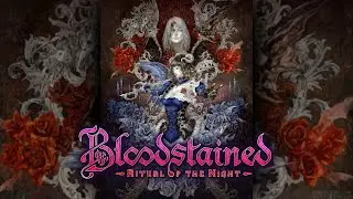 Bloodstained Ritual of the Night [2019] - Full Game