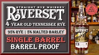Riverset Rye | Single Barrel - Barrel Proof Straight Rye Whiskey