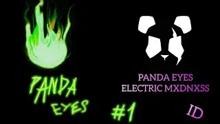 PANDA EYES - ELECTRIC MADNESS  (ID)
