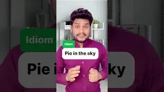 Pie in the sky #vocabulary #idiomsandphrases #ytshorts #learnenglish #english