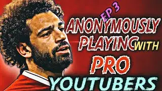 ANONYMOUSLY PLAYING WITH PRO YOUTUBERS @megamodgaming9230 eFOOTBALL 2022 EP 3