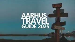 AARHUS TRAVEL GUIDE 2025: TOP SPOTS, LOCAL FOOD & HIDDEN CHARMS