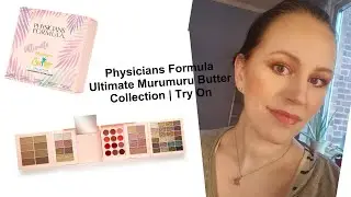 Physicians Formula Ultimate Murumuru Butter Collection|Try On