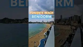 Poniente Beach in Benidorm ☀