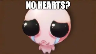 Isaac, But I Removed Hearts