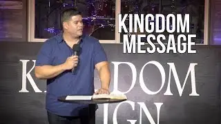 Kingdom Message | Pastor Anthony Flores