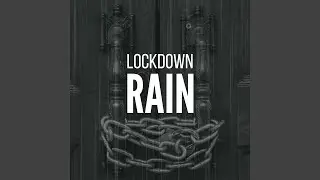 Lockdown Rain, Pt. 10