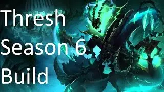 Thresh  Season 6 Build(Masteries, Runes, Ability Sequence, Items, Threats) | League Of Legends