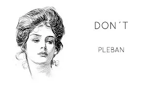 Pleban - Don't