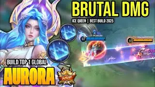 AURORA BEST BUILD 2025 | BUILD TOP 1 GLOBAL AURORA GAMEPLAY | MOBILE LEGENDS✓