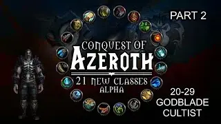Conquest of Azeroth - ПвП 20-29 за Godblade Cultist на ОБТ сервере часть 2 | Ascension WoW