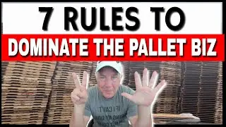 7 RULES TO DOMINATE THE PALLET RECYCLING BUSINESS