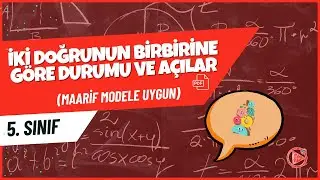 İki Doğrunun Birbirine Göre Durumu ve Açılar | 5. Sınıf Matematik Konu Anlatımı | 2025- 2026