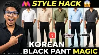 1 Black Korean Pant | 5 Shirts | Men&rsquo;s Outfit Ideas | Myntra | Raw Fashion Code | Naveen