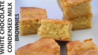 White Chocolate Condensed Milk Brownies | RECIPE