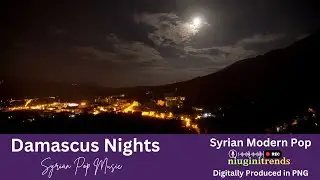 Damascus Nights (Syrian Pop Music) Damascus, Syria