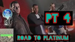 Grand Theft Auto V Road To platnum Pt 4