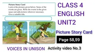 Picture story card Class4 English Voices In Unison Lesson2 textbook activity page 58,59
