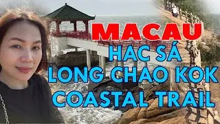 HAC-S&Aacute; LONG CHAO KOK - Macau Coastal Trail
