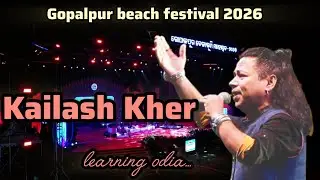Kailash Kher learning odia / last day of gopalpur beach festival 2026 