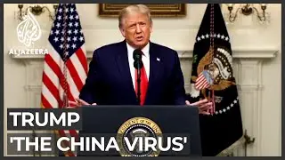 Trump's 'China virus' comments slammed