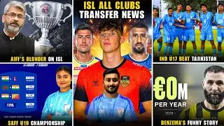AIFF's blunder on ISL|All ISL Clubs Transfer News|Ind u17 beat Tajikistan|SAFF u19 Women Champ