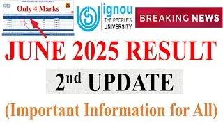 {Breaking News} IGNOU June 2025 Result 2nd Update Published | Important Updates for All Students