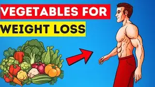 5 POWERFUL Vegetables That Help LOSE FAT Faster