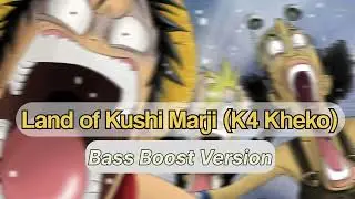 Land of Kushi Marji (Bass Bosst Version) | K4 Kheko | Trending Viral Song | #viral #trending 