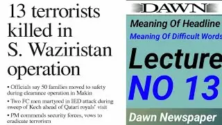 Understanding Dawn News Headlines | Learn English From Headlines And Bullet Points | Lecture 13