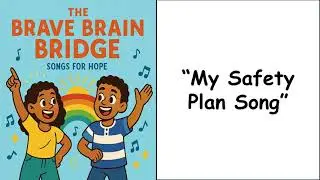 Track #4  My Safety Plan Song
