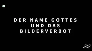 Der Name Gottes und das Bilderverbot