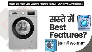 Bosch 8kg Front Load Washing Machine Review - 1400 RPM & AntiBacteria | Review in Hindi | Features