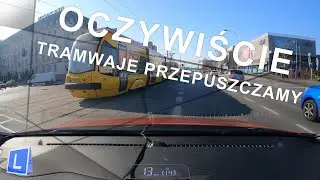 Oczywiście tramwaje przepuszczamy!