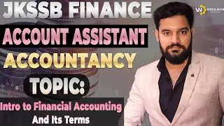 𝗝𝗞𝗦𝗦𝗕 𝗔𝗖𝗖𝗢𝗨𝗡𝗧 𝗔𝗦𝗦𝗜𝗦𝗧𝗔𝗡𝗧 (𝗙𝗜𝗡𝗔𝗡𝗖𝗘) 𝗜𝗜 𝗔𝗖𝗖𝗢𝗨𝗡𝗧𝗔𝗡𝗖𝗬 𝗟𝗘𝗖 - 𝟬𝟭 𝗜𝗜 𝗕𝗬 𝗦𝗛𝗨𝗕𝗛𝗔𝗠 𝗦𝗜𝗥 # 𝘃𝗶𝗱𝘆𝗮𝗻𝗲𝗲𝗿𝗰𝗹𝗮𝘀𝘀𝗲𝘀