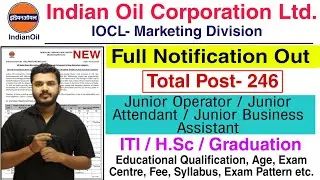 IOCL Full Notification 2025 Out| IOCL Junior Operator Recruitment 2025 Full Notification #iocl #job