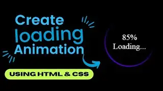 Create Loading Animation Using Html & CSS