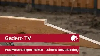 Gadero TV: Houtverbindingen maken - schuine lasverbinding