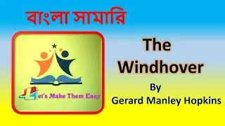 The windhover By Gerard Manley Hopkins Bangla Summary