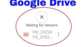 How to Google Drive Network waiting Problem Solve in Android Mobile