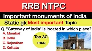 RRB NTPC GK QUESTIONS | MOST IMPORTANT MONUMENTS OF INDIA | TOP 30 GK MCQ
