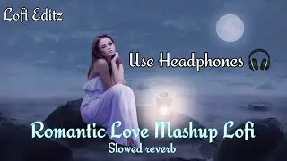 SAD LOFI SONGS |BROKENHEARLOFI MASHUP |SLOW + REVERB LOFI MIX| #sad #trending #songs