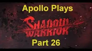 Shadow Warrior Part 26 - Dual Guns