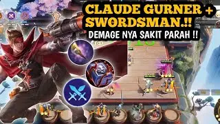 CLAUDE SWORDSMAN + MECH ERA.!! DEMAGE NYA SUPER SAKIT..!! BEST COMBO MAGIC CHESS 2022