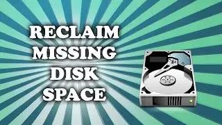 Reclaim missing disk space