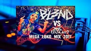 (D A N E)-Dj Bl3nd Vs Dane LOKO MIX 2017 $$