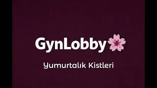 Yumurtalık Kistleri: Korkmalı mıyız? | GynLobby Podcast #5
