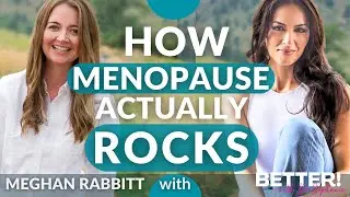 Women are not small... cows? Female Sexual Health & How Menopause Actually Rocks with Meghan Rabbitt